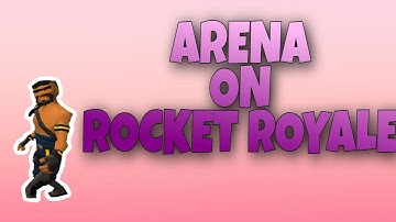 Rocket royale random arenas|GAMEPLAY #1