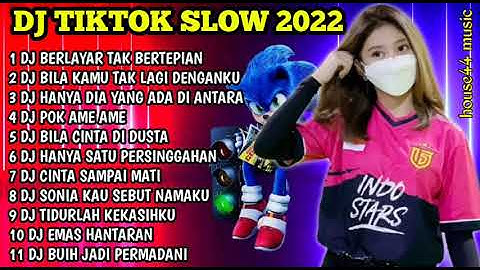 DJ TIKTOK SLOW 2022 || DJ BERLAYAR TAK BERTEPIAN || DJ BILA KAMU TAK LAGI DENGANKU