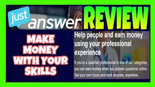 JustAnswer Review - Make Upto $5000 Per Month!