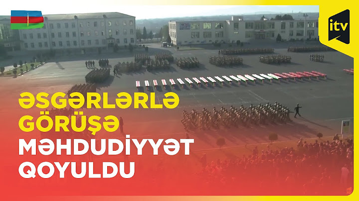 Gənc əsgərlərlə görüşə məhdudiyyət qoyuldu | Qurumlar birgə AÇIQLAMA yaydı