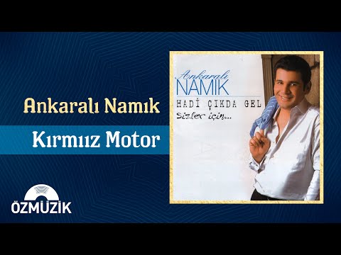 Ankaralı Namık - Kırmızı Motor (Official Audio)