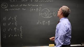 SAT Test 6: Factoring and FOIL - question #3-15