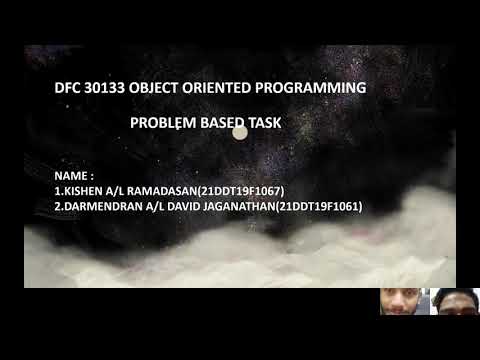 DFC 30133 OBJECT ORIENTED PROGRAMMING/ PROBLEM BASED TASK KISHEN_DARMEN