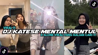 Dj Katese Mental Mentul X Alone Viral Tiktok Terbaru 2024