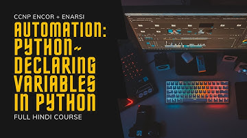 222. CCNP Encore + Enarsi | CCNP Automation - Python - Variables Naming Rules & Conventions | CCNP