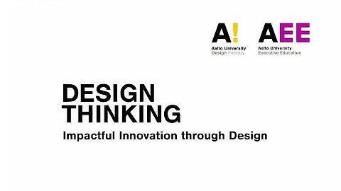 Introduction: Design Thinking Online Course - Aalto EE