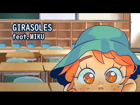 【Miku Hatsune】Girasoles【オリジナル MV】
