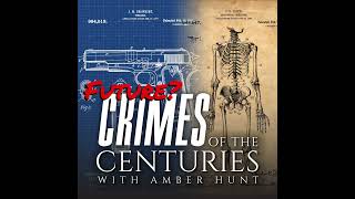Future Crimes of the Centuries? The Death of John O’Keefe and the Trials of Karen Read
