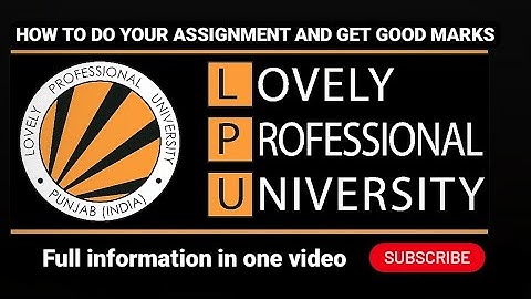 HOW TO DO LPU ASSIGNMENT | CA SUBMISSION IN LPU AND SCORE GOOD MARKS | DEARZINDGI | AMANKHANSIR #LPU
