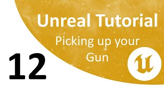 Information Unreal Combat Tutorial 12: Picking up your Ranged Weapon News