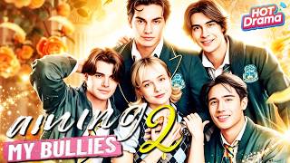 Taming My Bullies 2|Can a Normal Girl Survive the Billionaire World?#billionaire #fiancee #reelshort