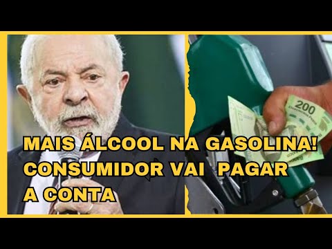 MAIS ÁLCOOL NA GASOLINA CONSUMIDOR VAI GASTAR MAIS E O CARRO PODE DURAR MENOS