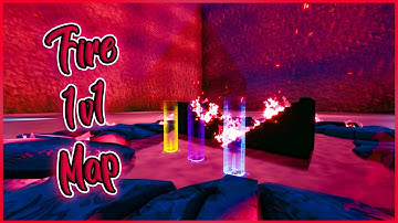 Fire 1v1 Map Tutorial