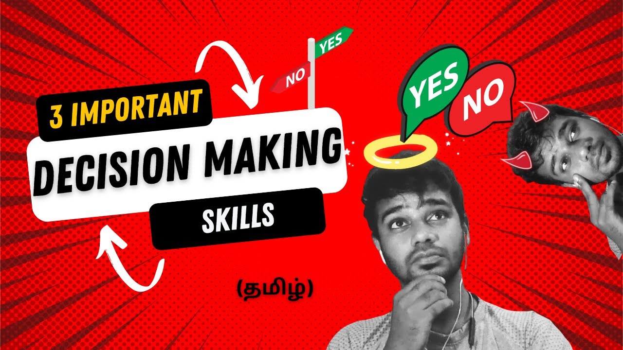3 important skills for Decision making | What is Good or Bad decisions ...
