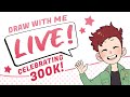 Draw with me LIVE! | 300k celebration stream