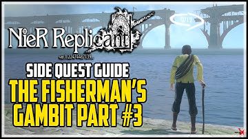NieR Replicant The Fisherman’s Gambit Part 3 Quest (How to Catch Rainbow Trout)