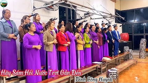 Hãy Sám Hối Nước Trời Gần Đến | Đinh Công Huỳnh | Hiệp Lễ Chúa Nhật 2 Mùa Vọng A