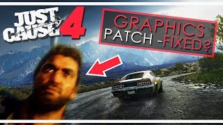 GRAPHICS Update Confirmed | Major Issues FIXED | Just Cause 4