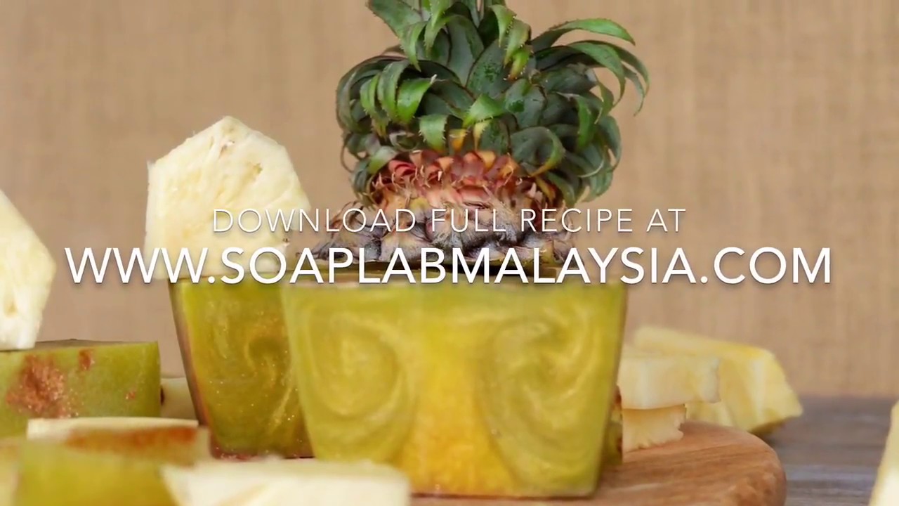 How To Make: Pore Tightening Pineapple Solid Bar Soap in Malaysia