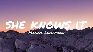 Maggie Lindemann - she knows it (Lyrics)