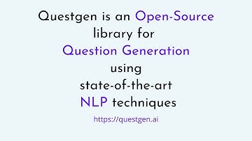 Question generation using Natural Language Processing by QuestGen.AI
