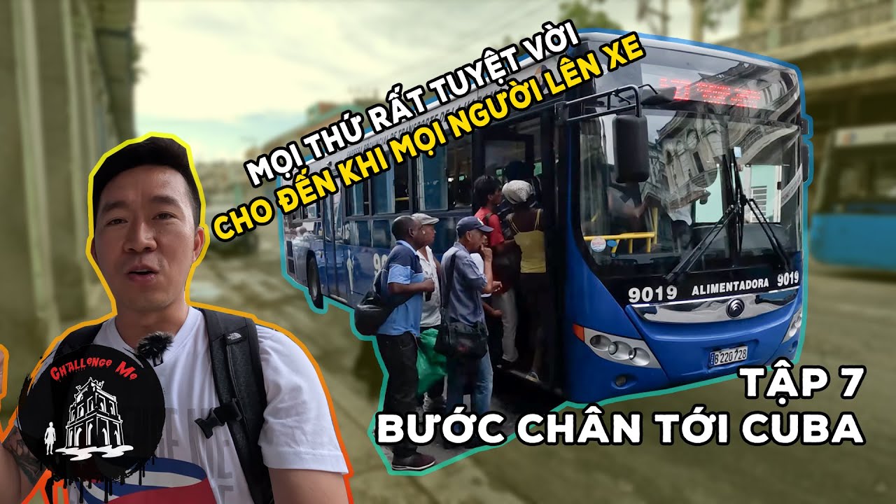 Xe bus Cuba khác gì Việt Nam? Trải nghiệm nhớ đời