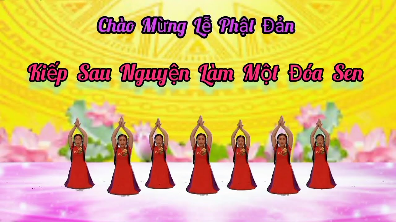 Múa 🙏 Kiếp Sau Nguyện Làm Một Đóa Sen Thanh Hằng. Múa nhạc Phật. Hướng dẫn nhấp 👇