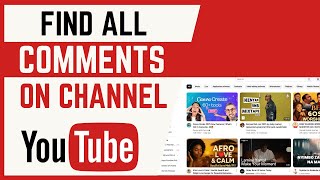 How To Find All Comments On Your YouTube Channel