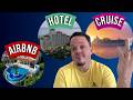 Slow Travel Guide: AirBnb, Hotels, or Cruises? Pros &amp; Cons