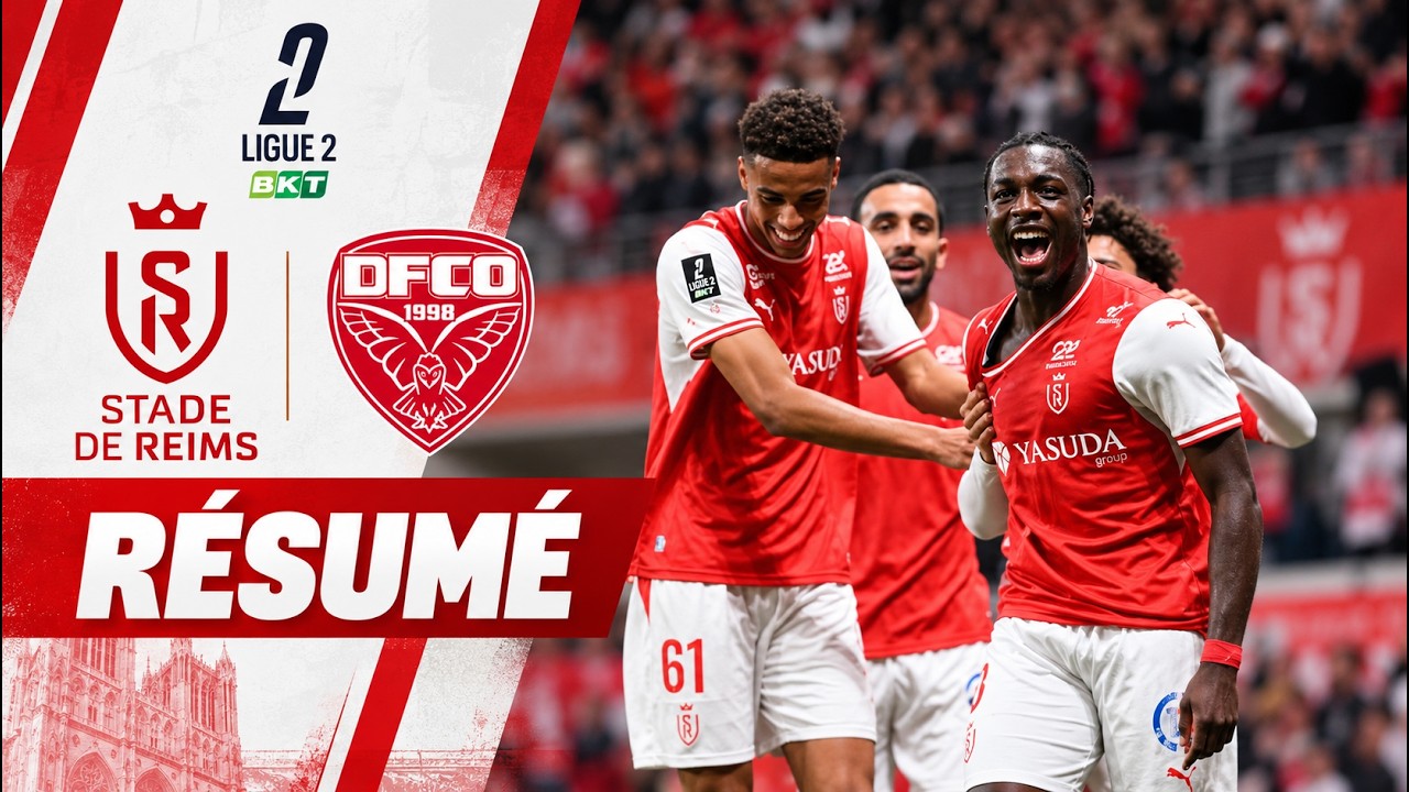 Stade de Reims - Dijon FCO 4-2 Résumé | Ligue 2 - 2026/2027