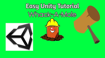 Easy Unity Game Tutorial (Whack-A-Mole)