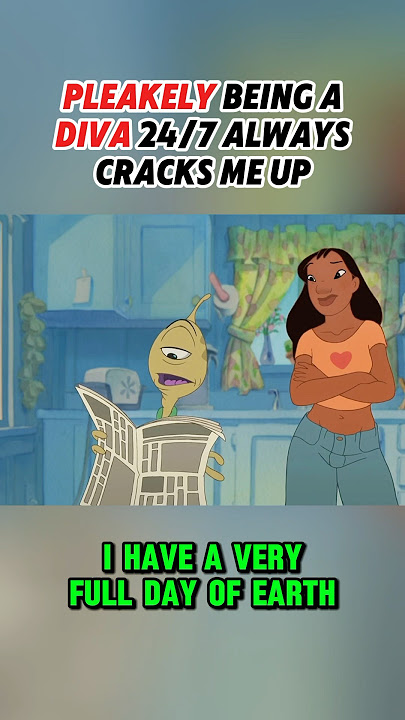 PLEAKELY being a DIVA 24/7! Lilo & Stitch Nani and Jumba Disney Live Action Remake Funny