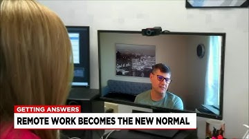 Getting Answers: Remote work becoming the new normal