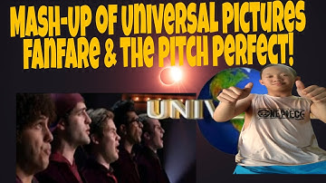 The Creative Mash-Up of the Universal Pictures Fanfare and the Pitch Perfect!