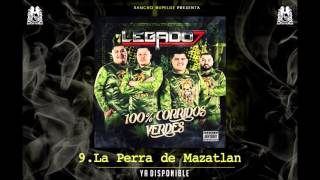 Watch Legado 7 La Perra De Mazatlan video