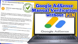 How to Verify Google AdSense without Pin 2020  | Manual Verification