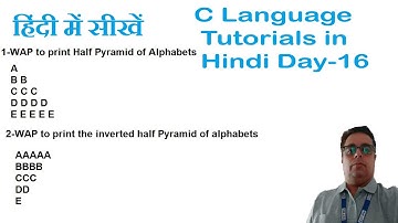 WAP to print Half Pyramid of Alphabets || WAP to print the inverted half Pyramid of alphabets