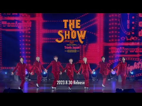 「Travis Japan Debut Concert 2023 THE SHOW～ただいま、おかえり～」Digest Movie