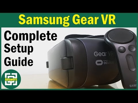 Samsung Gear VR with Controller Complete Setup Guide