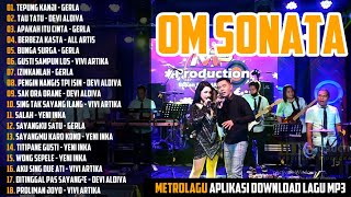 OM SONATA FULL ALBUM DANGDUT KOPLO TERPOPULER FT. GERRY MAHESSA & LALA WIDY