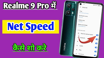 Realme 9 pro 5g me net speed show kaise kare | how to show net speed in Realme 9 Pro 5g