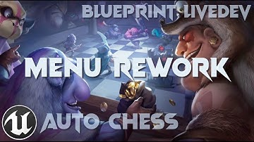 [UE4/BP] Auto-Chess Live-Dev #127 | Menu Rework
