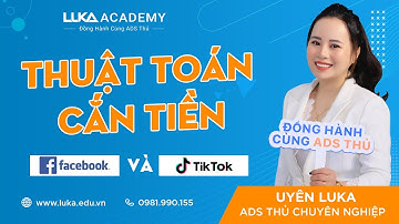 Hiểu Thuật toán cắn tiền của FACEBOOK và TIKTOK/ NGUYỄN TỐ UYÊN