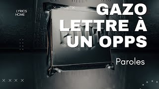 Gazo - Lettre à un Opps Paroles)