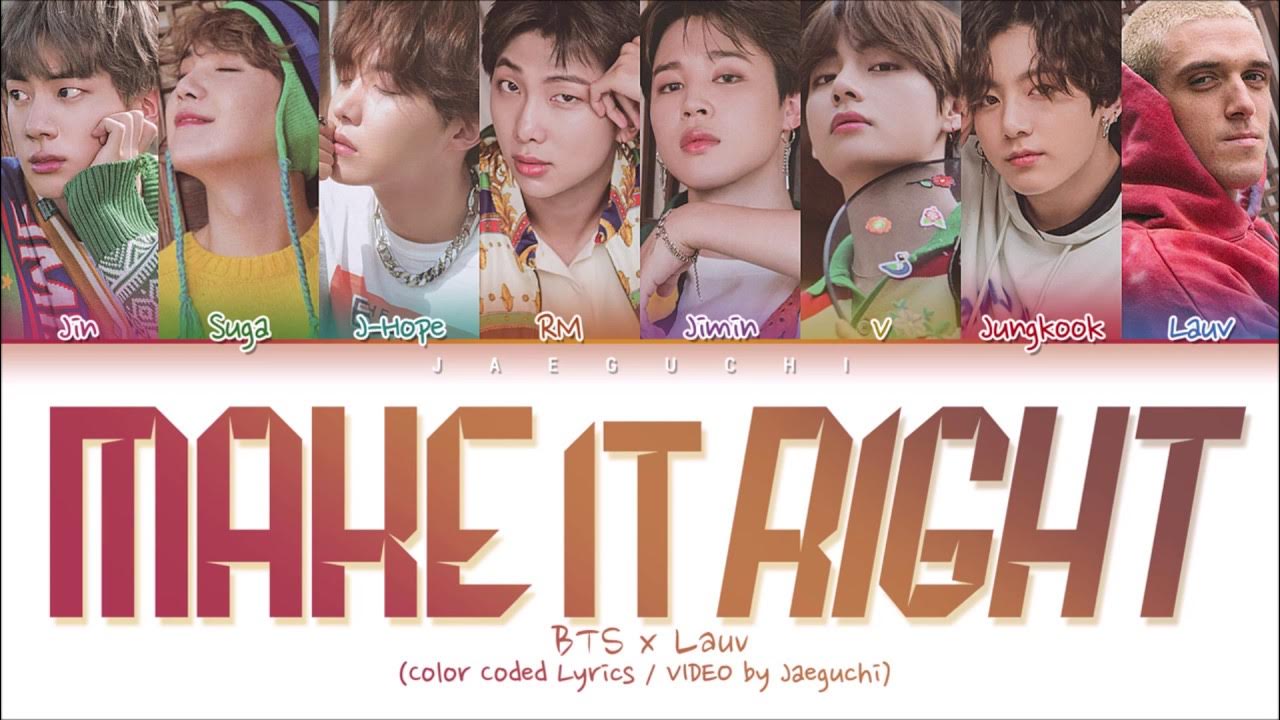 Make it right BTS feat Lauv. Make it right BTS. BTS make it right текст. BTS make it right дорама. Песня в исполнении бтс