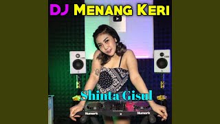 DJ MENANG KERI