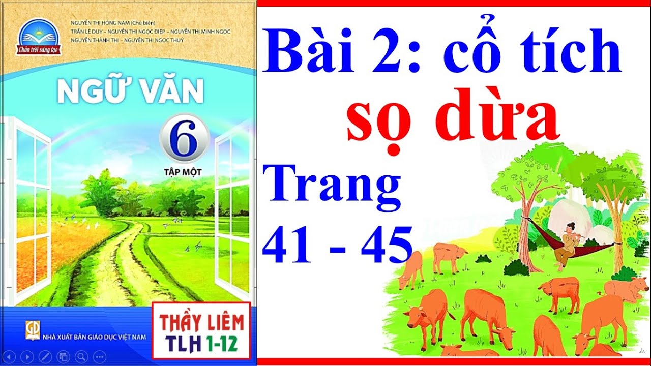 Ngữ Văn 6 Bài 2 Sọ Dừa | Trang 41 - 45 | Sách Chân... - youtube