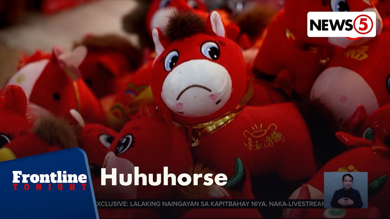 Horse stuffed toys na nakasimangot imbes na nakangiti, mabenta sa China | Frontline Tonight