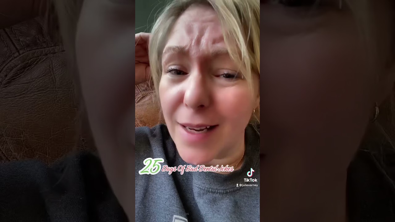 Bad Dental Jokes Day 4 