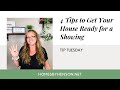 4 Tips to Get Your House Ready for a Showing | Tip Tuesday